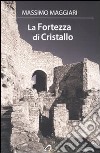 La fortezza di cristallo libro