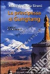 La principessa di Gungtang libro