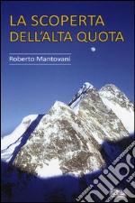 La scoperta dell'alta quota libro