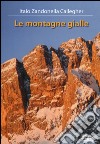 Le montagne gialle libro