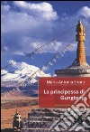 La principessa di Gungtang libro di Sironi Maria Antonia