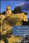 Con un piede in paradiso. Monte Athos: tra spiritualità e modernità libro di Proietti Fabrizio