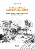 La patata dalle Americhe a Palmiano. Appunti di storia sull'agricoltura picena tra il XIX e XX secolo