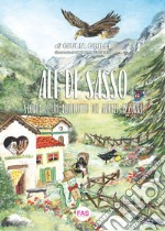 Ali di sasso. Storia di un aquilotto dei Monti Azzurri. Ediz. illustrata libro