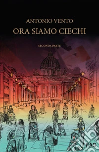 Ora siamo ciechi