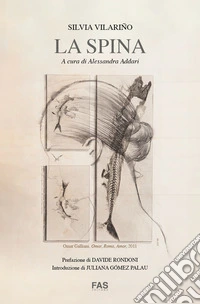 La spina. Ediz. multilingue libro