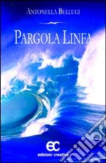 Pargola linfa libro