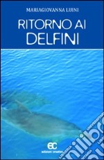 Ritorno ai delfini libro