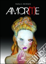 Amorte