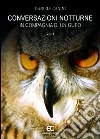 Conversazioni notturne in compagnia di un gufo libro di Canini Daniele