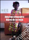 Adozione Alejandra. Diario de un viaje libro