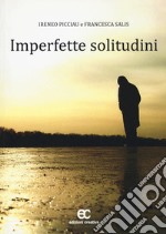 Imperfette solitudini libro