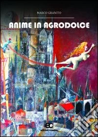Anime in agrodolce