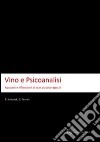 Vino e psicoanalisi. Appunti e riflessioni di due psicoterapeuti libro