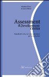 Assessment & Development Center. Manuale di teorie, tecniche e strumenti per la valutazione libro