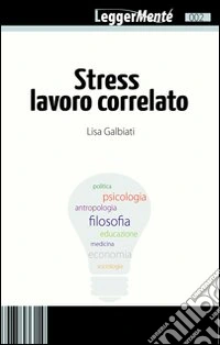Stress lavoro correlato libro