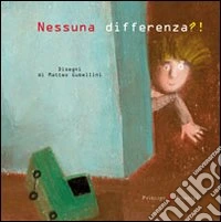 Nessuna differenza?! Ediz. illustrata