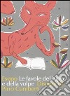 Le favole del lupo e della volpe. Ediz. illustrata libro