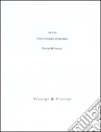 Ale+Ale. Uno studio in rosso. Ediz. illustrata libro