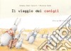 Il viaggio dei conigli. Ediz. multilingue libro