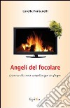 Angeli del focolare. Diario di una casalinga in fuga libro