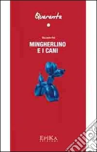 Mingherlino e i cani