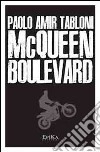 McQueen Boulevard libro di Tabloni Paolo Amir