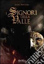 I signori della valle libro