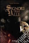 I signori della valle libro