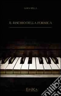 Il rischio della formica