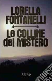 Le colline del mistero