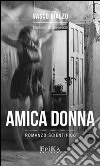 Amica donna libro di Rialzo Vasco