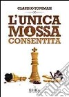 L'unica mossa consentita libro