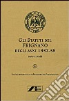 Gli statuti di Frignano degli anni 1337-1338. Vol. 1: Testo e studi libro