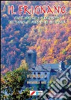 Il Frignano. Contributi alla conoscenza dell'antica provincia del Frignano. Vol. 7 libro