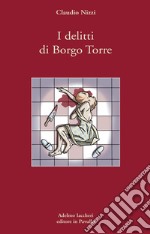 I delitti di Borgo Torre libro