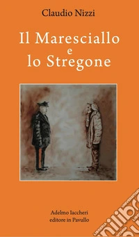 Il maresciallo e lo stregone libro