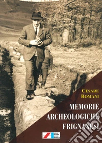 Memorie archeologiche frignanesi libro