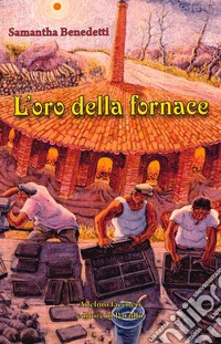 L'oro della fornace