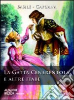 La gatta Cenerentola e altre fiabe. Audiolibro. CD Audio libro