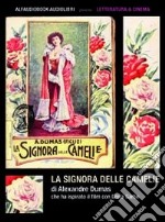 La signora delle camelie. Audiolibro. CD Audio formato MP3 libro