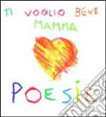 Ti voglio bene mamma. Audiolibro. CD Audio libro