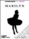 Marilyn audio-biografia. Audiolibro. CD Audio formato MP3 libro