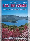 Les beautés du lac de Côme. Les villas. Les jardins. Les villes libro