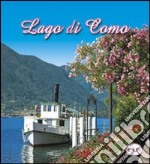 Lago di Como. Immagini 2012. Ediz. illustrata libro