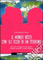 Il mondo visto con gli occhi di un terrone libro