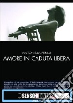 Amore in caduta libera libro