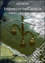 Impresso nell'acqua libro