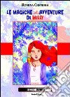Le magiche disavventure di Milly libro