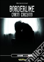 Borderline. Corto circuito libro